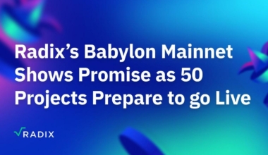 Radix’s Babylon Mainnet Shows Promise as more than 50 Projects Prepare to Go Live