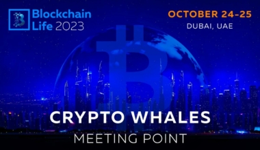 Blockchain Life 2023 – Crypto Whales meeting point on October 24-25 in Dubai