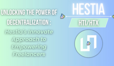 Hestia Launches a Blockchain based Freelance Platform, Redefining the Crypto Landscape